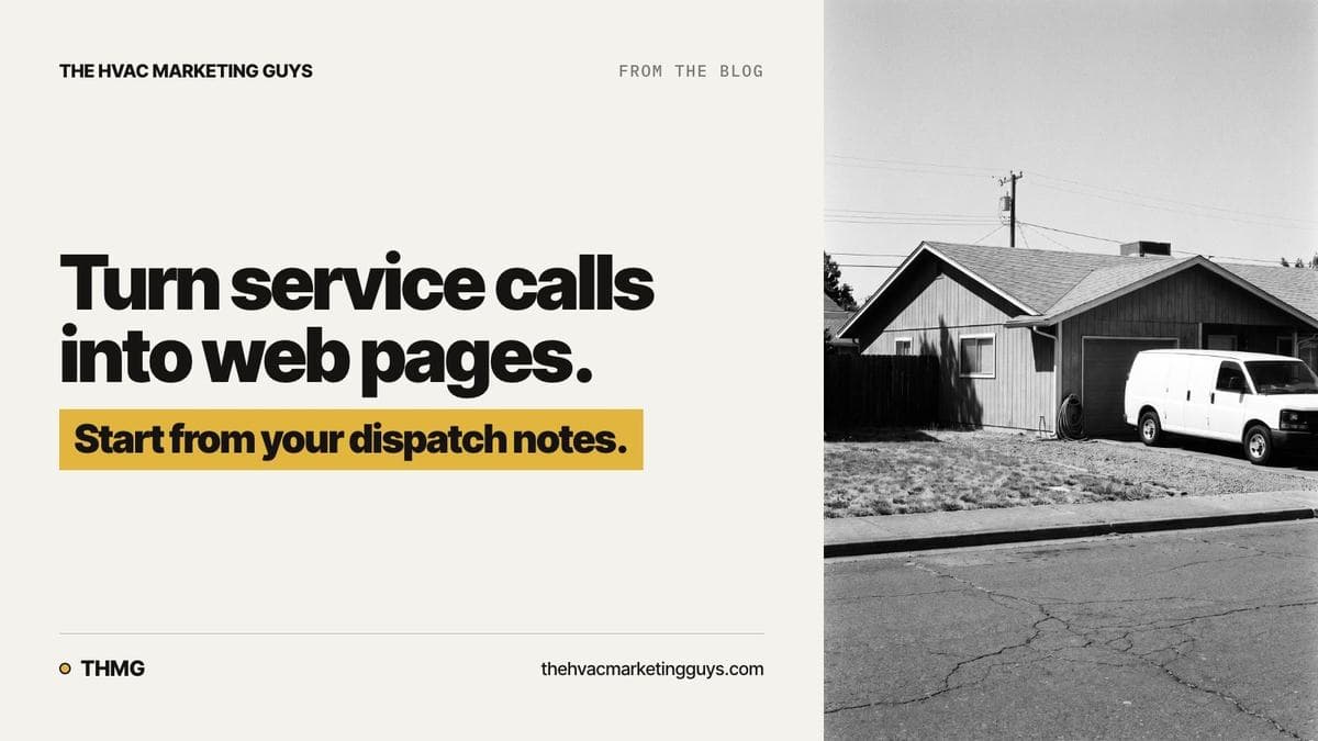 How your service calls become the pages homeowners search for